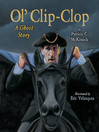 Cover image for Ol' Clip-Clop